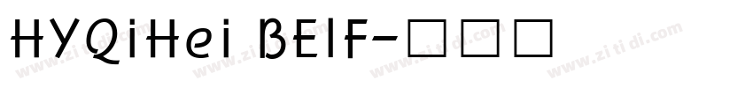 HYQiHei BEIF字体转换